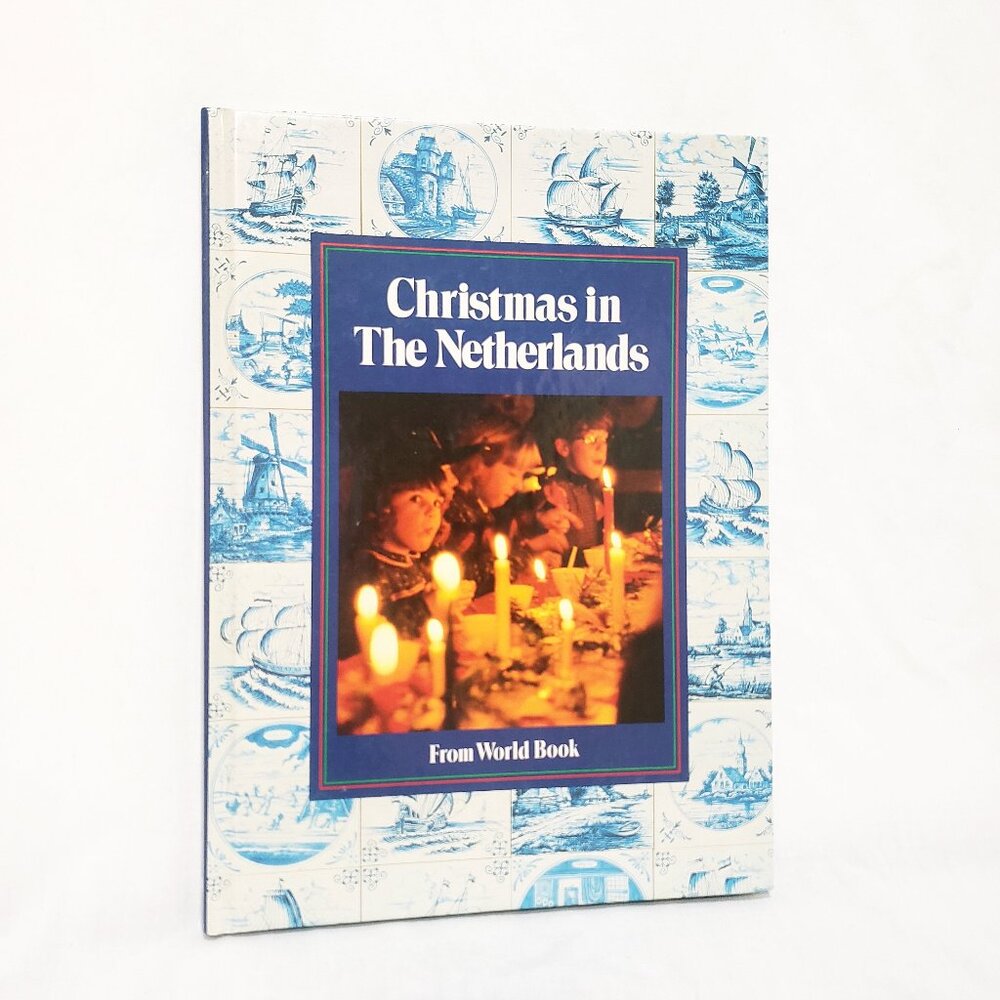 Christmas in The Netherlands World Book Series 1981 Treats Music Parade Signs